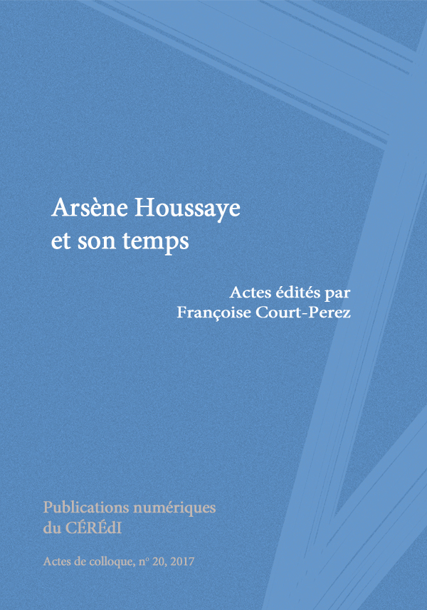 Arsène Houssaye et son temps